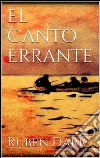 El Canto Errante . E-book. Formato Mobipocket ebook di Rubén Darío