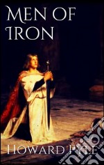 Men of Iron . E-book. Formato Mobipocket