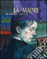 La madre. E-book. Formato EPUB ebook