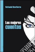 Los mejores cuentos. E-book. Formato EPUB ebook