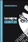 Los mejores cuentos. E-book. Formato EPUB ebook