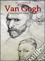 Van Gogh Drawings:Colour Plates. E-book. Formato EPUB ebook