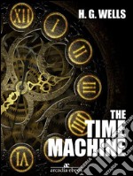 The Time Machine. E-book. Formato EPUB ebook