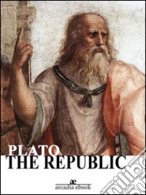 The Republic. E-book. Formato EPUB ebook di Plato