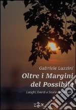 Oltre i margini del possibile. E-book. Formato EPUB ebook