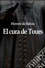 El cura de tours. E-book. Formato EPUB ebook