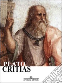 Critias. E-book. Formato EPUB ebook di Plato