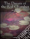 Dream of the Red Chamber. E-book. Formato EPUB ebook di Cao Xueqin