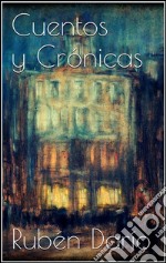 Cuentos y crónicas. E-book. Formato EPUB ebook