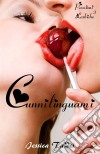 Cunnilinguami: Diario di una lesbica (Passioni Lesbiche #3). E-book. Formato EPUB ebook di Jessica Taddei