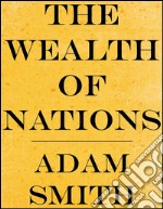 The wealth of nations. E-book. Formato EPUB ebook