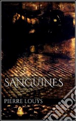 Sanguines. E-book. Formato EPUB ebook