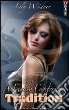 A family confessed tradition. E-book. Formato Mobipocket ebook di Lily Weidner