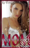 First time mom. E-book. Formato Mobipocket ebook di Lily Weidner