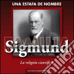 Una estafa de nombre Sigmund. E-book. Formato PDF ebook