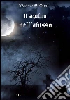 Il sepolcro nell'abisso. E-book. Formato EPUB ebook di Viviana De Cecco