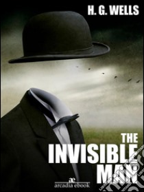 The Invisible Man. E-book. Formato Mobipocket ebook di H. G. Wells