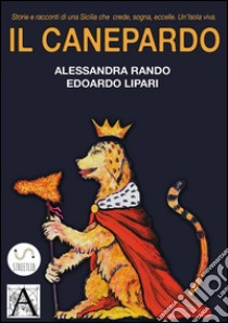 Il Canepardo. E-book. Formato EPUB ebook di Alessandra Rando