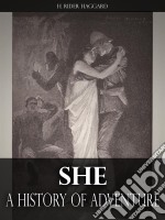 She: A History of Adventure. E-book. Formato EPUB ebook