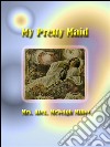 My pretty maid. E-book. Formato EPUB ebook di Mrs. Alex. Mcveigh Miller