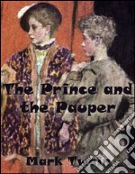 The prince and the pauper (Unabridged). E-book. Formato EPUB ebook