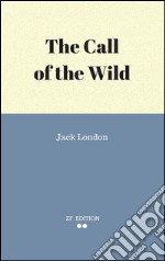 The call of the wild. E-book. Formato EPUB ebook