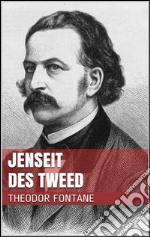 Jenseit des Tweed. E-book. Formato EPUB ebook