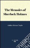 The memoirs of Sherlock Holmes. E-book. Formato EPUB ebook