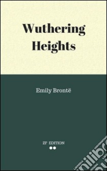 Wuthering heights. E-book. Formato Mobipocket ebook di Emily Brontë