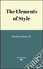 The elements of style. E-book. Formato EPUB ebook