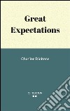 Great expectations. E-book. Formato EPUB ebook di Charles Dickens.