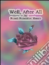 Well, after all. E-book. Formato EPUB ebook di Frank Frankfort Moore