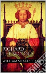 Richard the second. E-book. Formato EPUB ebook