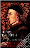 Henry the fifth. E-book. Formato EPUB ebook