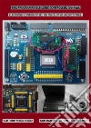 ELETTRONICA DIGITALE - Piattaforma hardware con interfaccia di programmazione integrata (di M. Franco).. E-book. Formato PDF ebook di Mario Franco