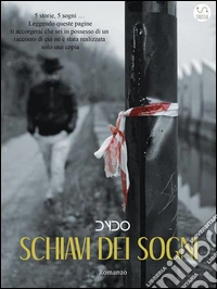 Schiavi dei sogni. E-book. Formato Mobipocket ebook