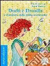 Dudù e Drusilla e il mistero della spilla scomparsa. E-book. Formato EPUB ebook di Vito G. Cassano