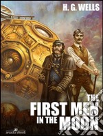 The First Men in the Moon. E-book. Formato Mobipocket