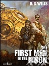 The First Men in the Moon. E-book. Formato EPUB ebook