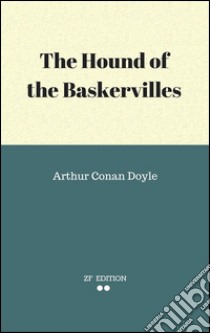 The hound of the Baskervilles. E-book. Formato Mobipocket ebook di Arthur Conan Doyle