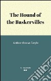 The hound of the Baskervilles. E-book. Formato EPUB ebook