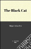 The black cat. E-book. Formato EPUB ebook di Edgar Allan Poe.