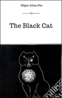 The black cat. E-book. Formato Mobipocket ebook di Edgar Allan Poe.