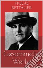 Gesammelte Werke (Vollständige Ausgaben: Der Frauenmörder, Das blaue Mal, Hemmungslos u.v.m.). E-book. Formato EPUB ebook