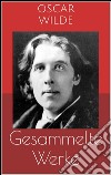 Gesammelte Werke (Vollständige und illustrierte Ausgaben: Das Bildnis des Dorian Gray, Das Gespenst von Canterville, Aphorismen u.v.m.). E-book. Formato Mobipocket ebook