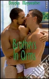 Brothers in arms. E-book. Formato EPUB ebook di Douglas Mayweather
