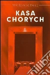Kasa chorych. E-book. Formato Mobipocket ebook di Wlodzimierz Dajcz