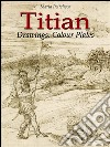 Titian drawings: colour plates. Ediz. illustrata. E-book. Formato Mobipocket ebook