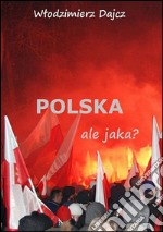 Polska ale jaka?. E-book. Formato EPUB ebook