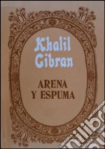 Arena y espuma. E-book. Formato EPUB ebook